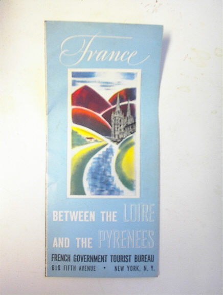 France The Loire and Pyrenees Tourist Brochur