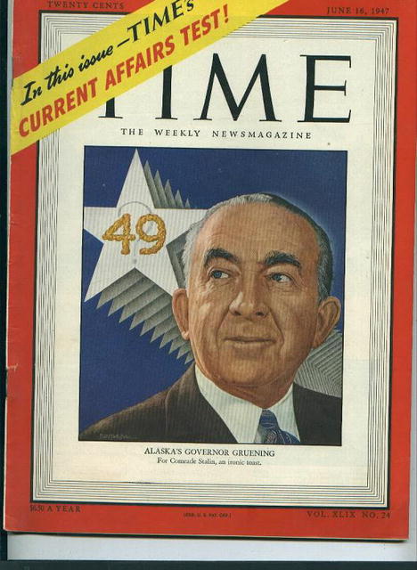 TIME, Alaska's Gov. Gruening, 6/16/47