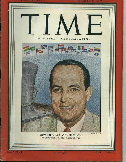 TIME, New Orlean's Mayor Morrison, 11/24/47