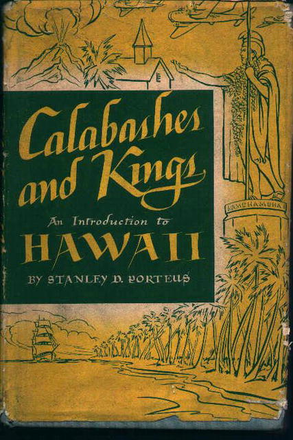 Calabashes and Kings Introduction to Hawaii