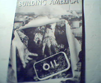 Building America-Oil From 1945-46! Volume XI