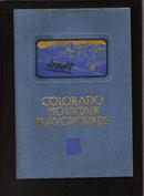 Colorado Mountain Playgrounds, 1925