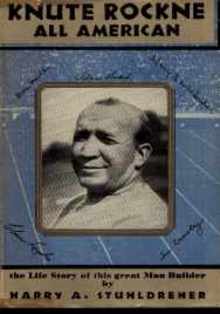 Knute Rockne All American by Stuhldreher 1931