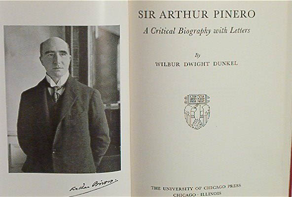Sir Arthur Pinero Critical Bio w Letters 1941