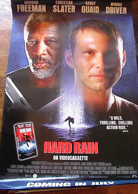 HARD RAIN STARRING MORGAN FREEMAN & R.QUAID