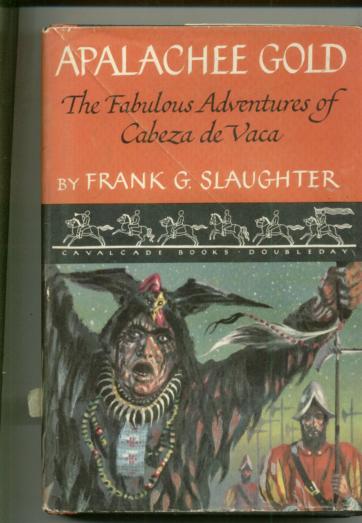 Frank G. Slaughter APALACHEE GOLD -DJ 1st ed