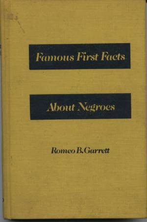 FAMOUS FIRST FACTS ABOUT NEGROES book 1972