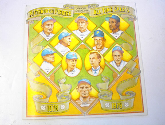 1978 PGH Pirates All Time Great Calendar