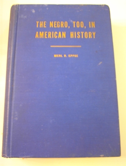 The Negro, Too, In American History,1949