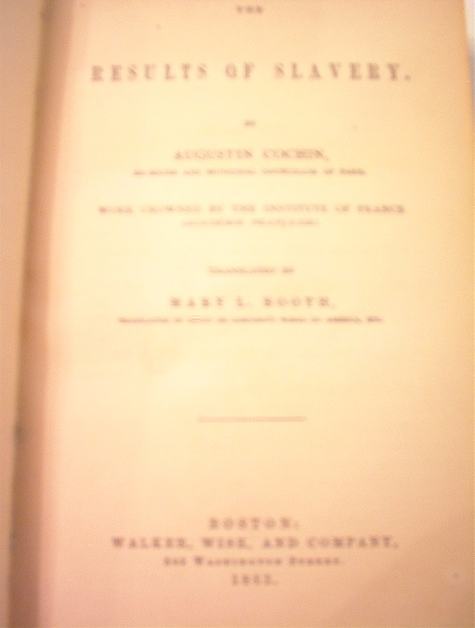 The Results Of Slavery by Augustin Cochin