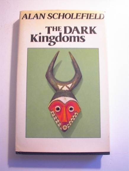 The Dark Kingdoms by Alan Scholefield,1975