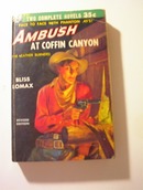 Hellbent for A Hangrope/Ambush Coffin Canyon