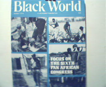 Black World=3/74-Sixth Pan African Congress!