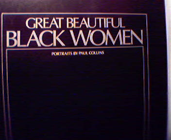 Great Beautiful Black Women by Paul Collins