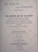 The Health and Happiness Lectures Proper Use of theMind