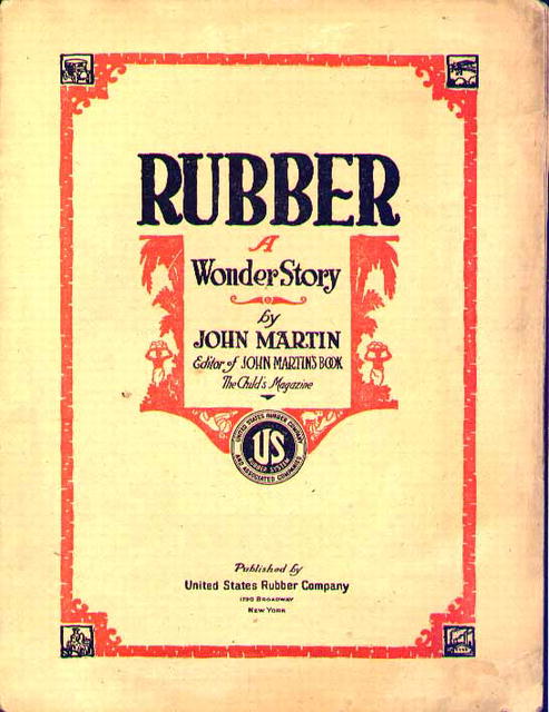 Rubber A Wonder Story US Rubber Co. 1919