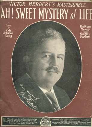 Ah Sweet Mystery of Life 1910