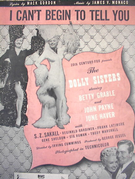 1945THE DOLLY SISTERS ICANT BEGIN TO TELL YOU