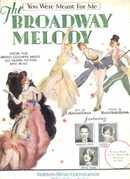 Broadway Melody-You Were Meant for Me 1929