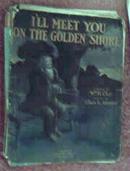 1911 I'll Meet You on the Golden Shore KC MO