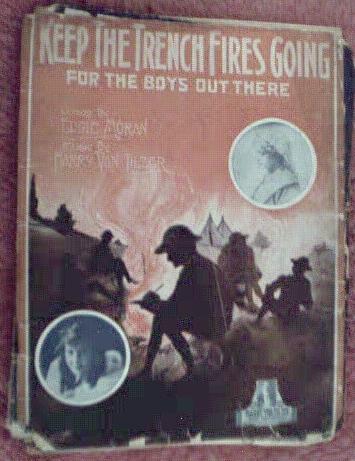 1918 Keep the Trench Fires Going..Great cover