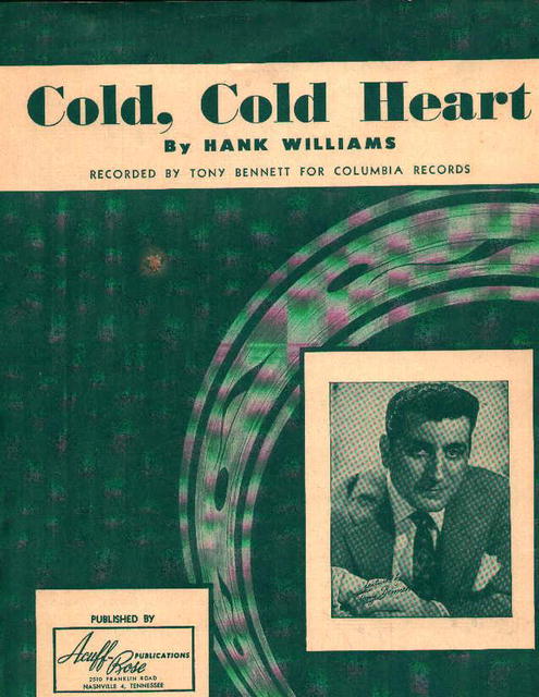 Cold Cold Heart By H.Williams, Sung by Tony B