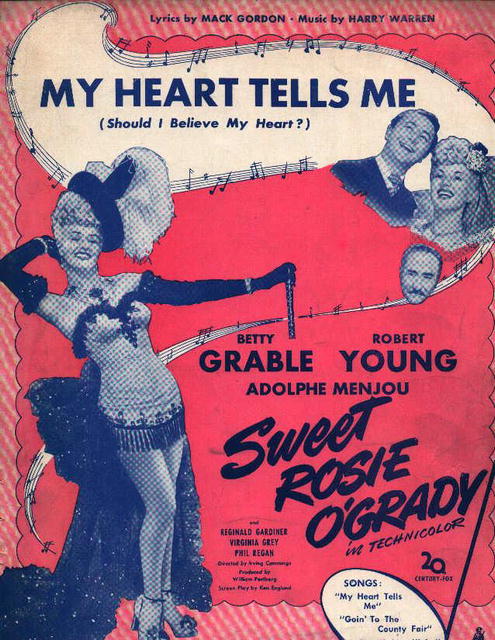 My Heart Tells Me From Sweet Rosie O'Grady!