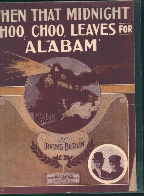 When That Midnight Choo Choo Leavs for Alabam