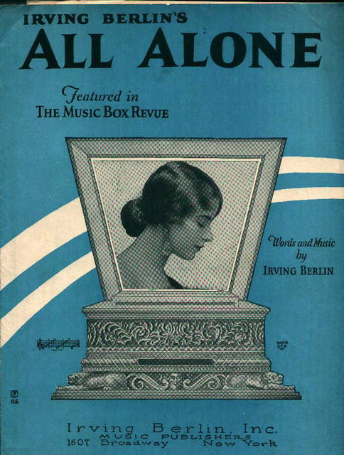 All Alone by Irving Berlin!