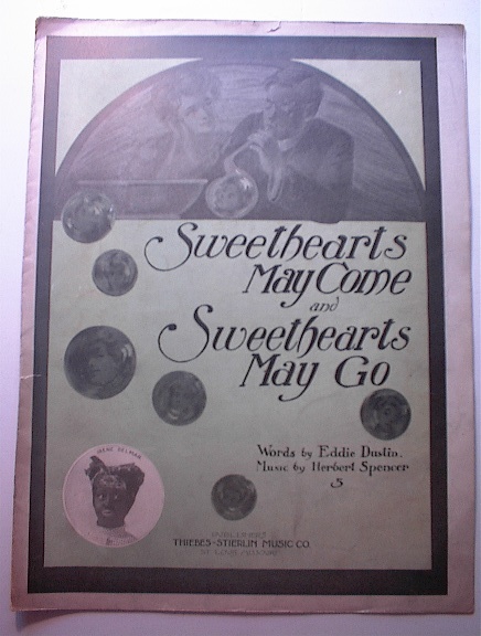 1906 Sweethearts May Come and Sweethearts Go