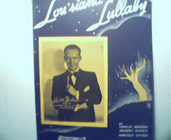 Louisiana Lullaby by Newman Burke and Spina