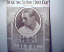 I'm Getting So I Don't Care-To Rudy Valentin