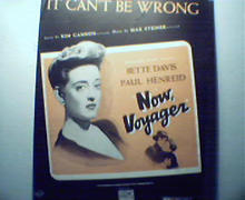 It Can't Be Wrong from Now Voyager Movie!