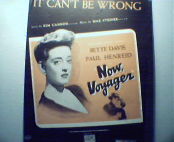 It Can't Be Wrong from Now Voyager Movie!