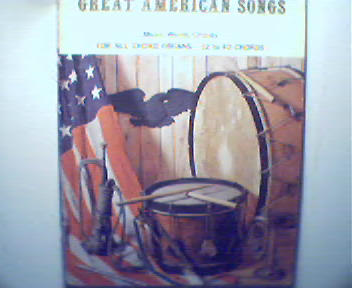 Great American Songs for All Chord Organs