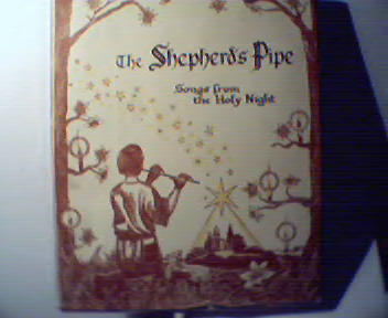The Shepherds Pipe;Songs from Holy Night!