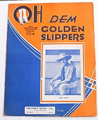 Gene Autry/Oh Dem Golden Slippers music, 1935