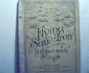 Flying Squadron Temperence Songs! c1900s!