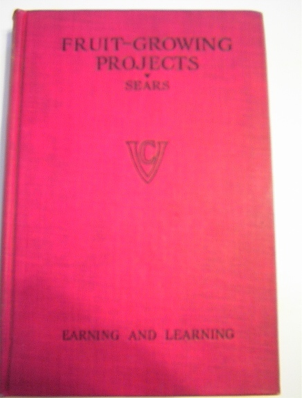 Fruit-Growing Projects by Fred C. Sears,1928
