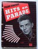 Frank Sinatra's Hits on Parade- 1943 songs/ sheet music