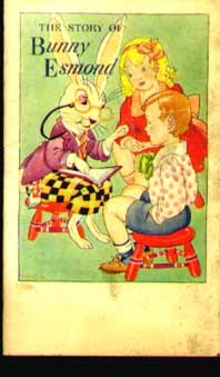 Elsie Parks The Story of Bunny Esmond 1945