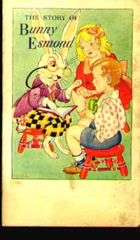 Elsie Parks The Story of Bunny Esmond 1945