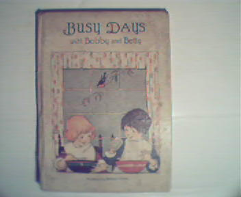 Busy Days with Bobby and Betty,Ill by Rhoda Chase
