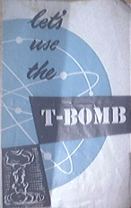 Let's Use The T-Bomb Pamphlet 1940's