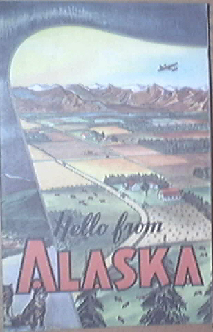 Hello from ALASKA Dairying Story -Mildred Celia Letton