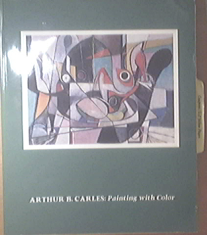 Arthur B. Carles 1882-1952 Painting with Color Exhibit