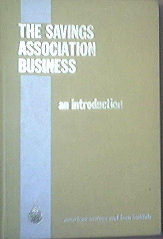The Savings Association Business by Richard T. Sandberg