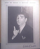 How To Make A Quack - Quack Eddie Cantor. Standard Bands Inc