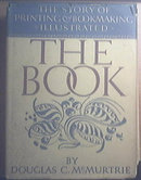 The Book The Story Of Printing & Bookmaking by D. C. McMurtrie