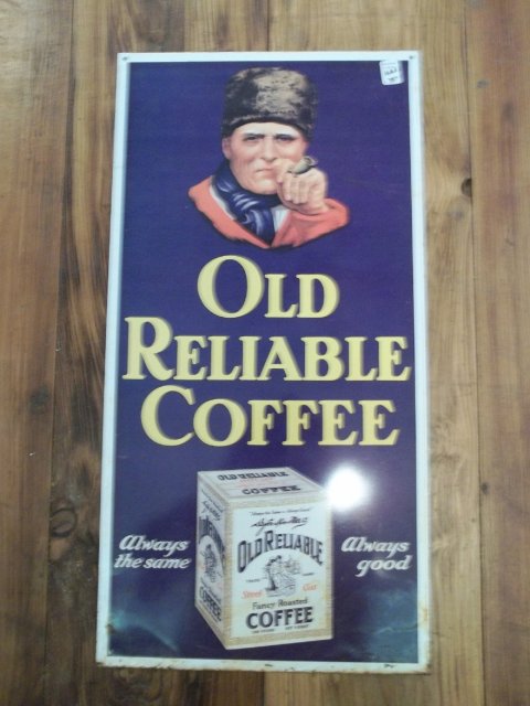 Vintage Old Reliable Coffee Sign-NOS